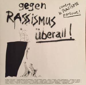 Gegen Rassismus Überall / Contre Le Racisme Partout / Dapertut Encunter Il Rassissem / Contro Il Razzismo Doppertutto - 1987